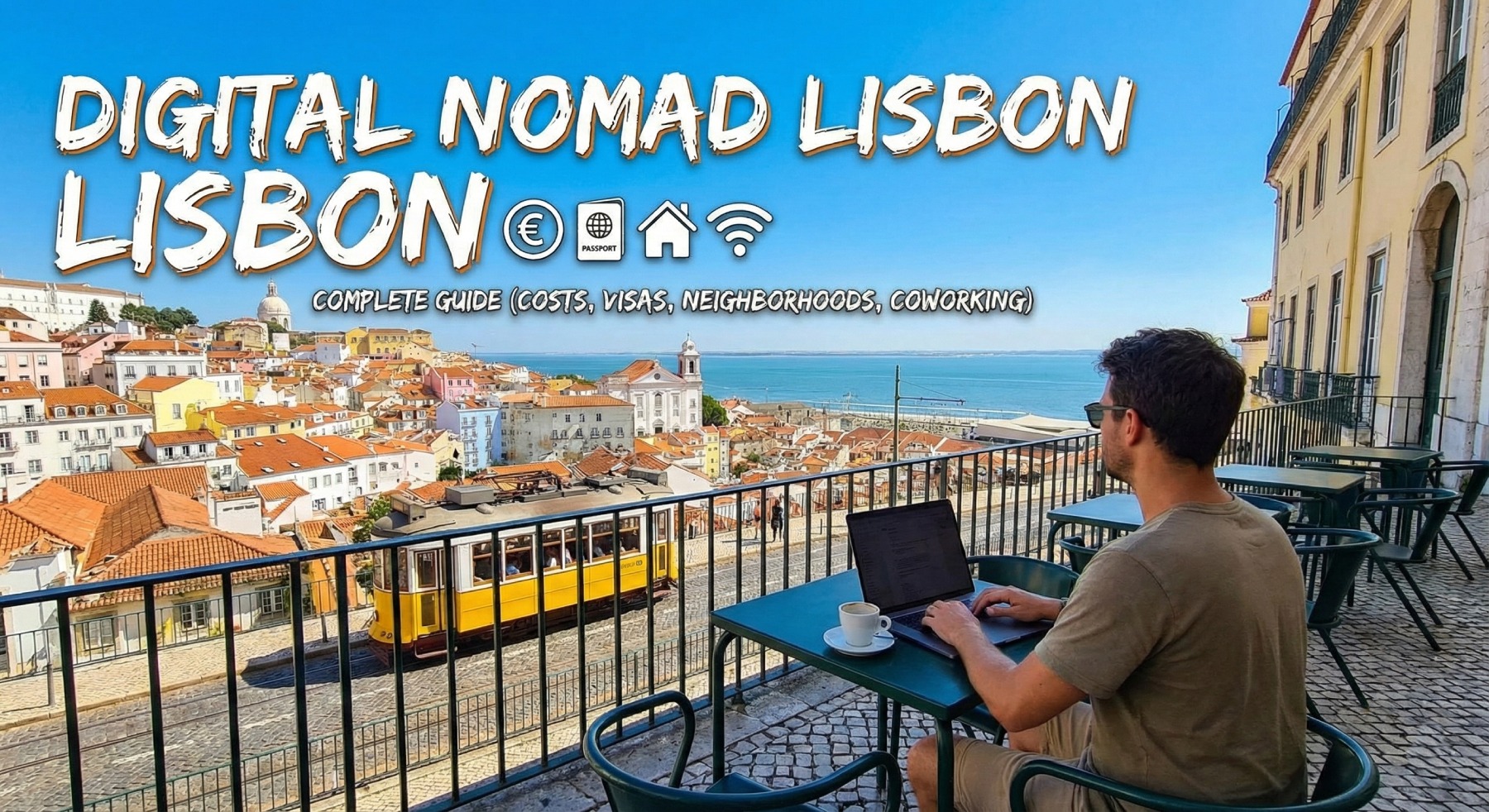 Digital Nomad Lisbon: Complete 2026 Guide (Costs, Visas, Neighborhoods, Coworking)